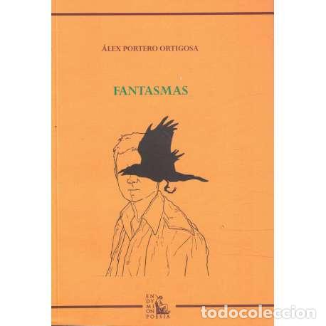 Libros: Fantasmas - Portero Ortigosa, &Aacute;lex - Foto 1