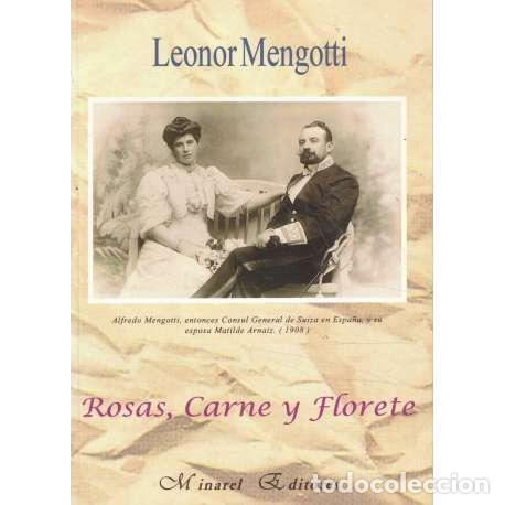 Libros: Rosas, carne y florete - Mengotti, Leonor - Foto 1