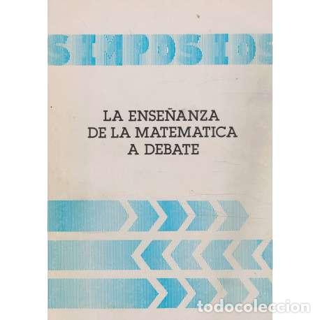 Libros: La ense&ntilde;anza de la matem&aacute;tica a debate - VV.AA - Foto 1