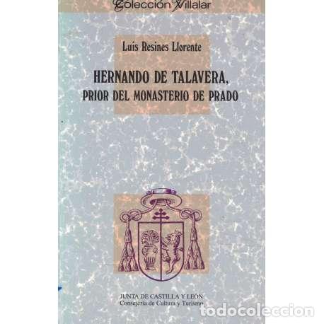 Libros: Hernando de Talavera, Prior del Monasterio del Prado - Resines Llorente, Luis - Foto 1