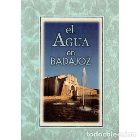 Libros: El agua en Badajoz - VV. AA. - Foto 1