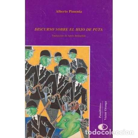 Libros: Discurso sobre el hijo de puta - Pimenta, Alberto - Foto 1