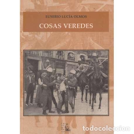 Libros: Cosas veredes - Eusebio Luc&iacute;a Olmos - Foto 1
