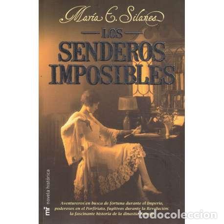 Libros: Los senderos imposibles - Silanes, Mar&iacute;a E - Foto 1
