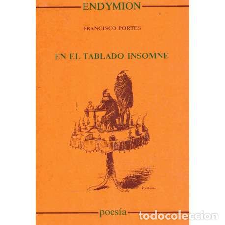 Libros: En el tablado insomne - Portes, Francisco - Foto 1