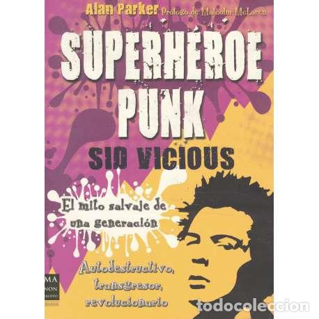 Libros: Superh&eacute;roe Punk. Sid Vicious - Parker, Alan - Foto 1