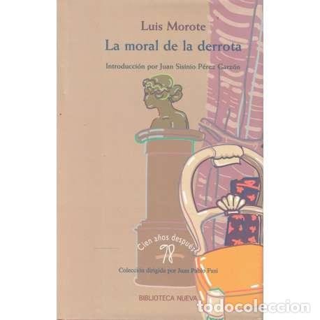 Libros: La moral de la derrota - Luis Morote - Foto 1