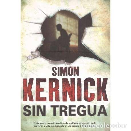 Libros: Sin tregua - Kernick, Simon - Foto 1