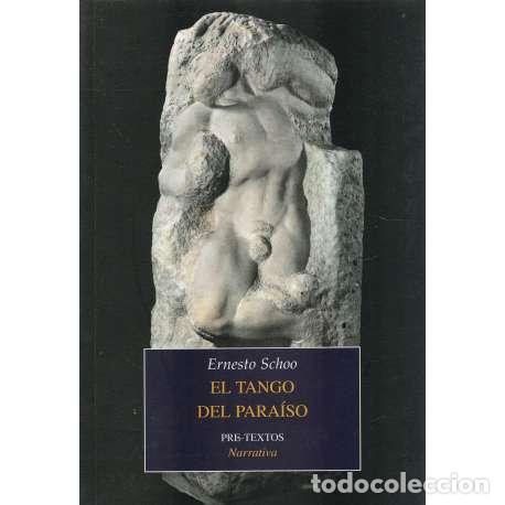 Libros: El tango del para&iacute;so - Schoo, Ernesto - Foto 1