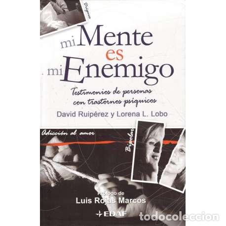 Libros: Mi mente es mi enemigo - Ruip&eacute;rez, David/ L&oacute;pez Lobo, Lorena - Foto 1