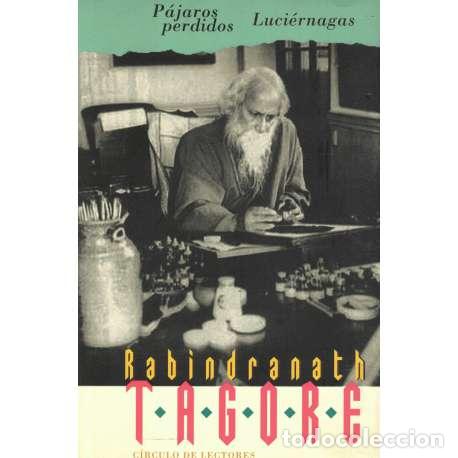 Libros: P&aacute;jaros perdidos. Luci&eacute;rnagas - Tagore, Rabindranaz - Foto 1