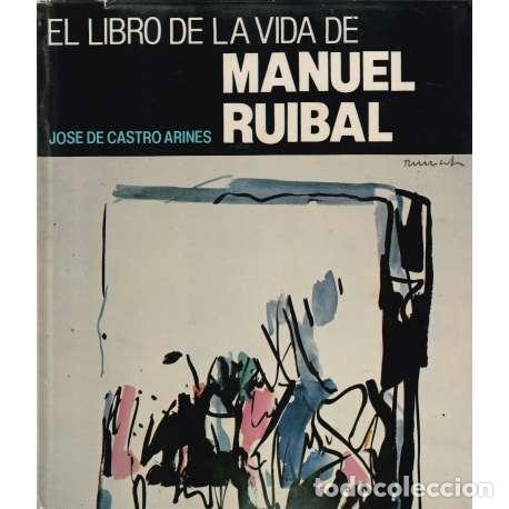 Libros: El libro de la vida de Manuel Ruibal - de Castro Arines, Jos&eacute; - Foto 1