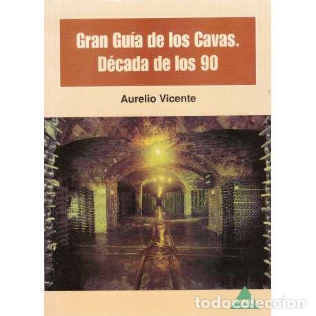 Libros: Gran Gu&iacute;a de los Cavas. D&eacute;cada de los 90 - Aurelio Vicente - Foto 1