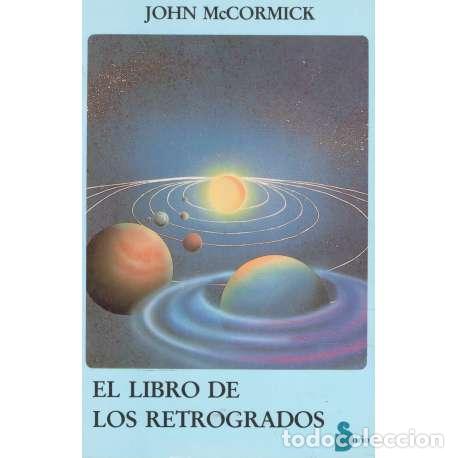 Libros: El libro de los retrogrados - McCormick, John - Foto 1