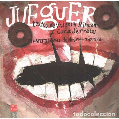Libros: Jueguero - Rinc&oacute;n, Valent&iacute;n/ Serratos, Cuca/ Magallanes, Alejandro - Foto 1