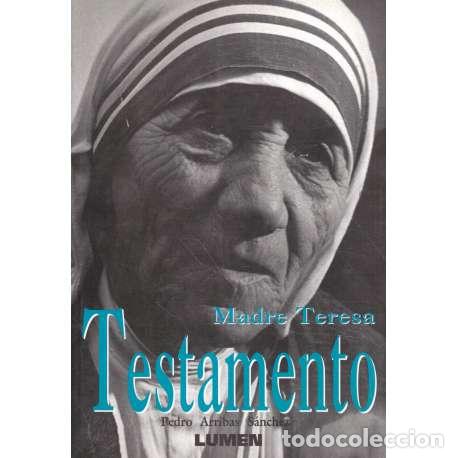 Libros: Madre Teresa. Testamento - Arribas S&aacute;nchez, Pedro - Foto 1