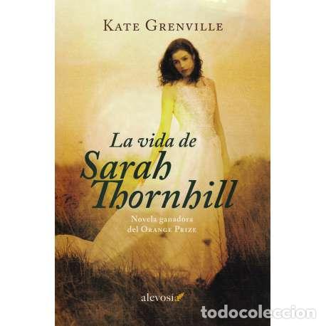 Livres: La vida de Sarah Thornhill - Grenville, Kate