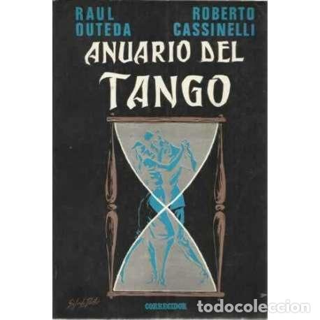 Libri di seconda mano: ANUARIO DEL TANGO - Outeda, Ra&uacute;l/ Cassinelli, Roberto