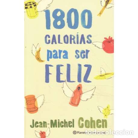 Livros em segunda m&atilde;o: 1800 calor&iacute;as para ser feliz - Jean Michel Cohen