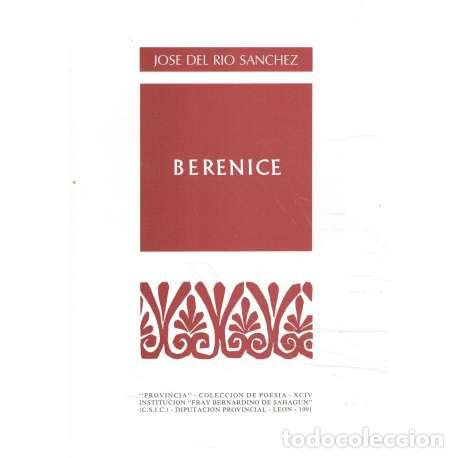 Libros: Berenice - Jos&eacute; del R&iacute;o S&aacute;nchez - Foto 1