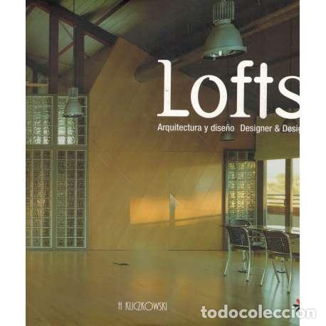 Libros: Lofts. Arquitectura y dise&ntilde;o - Kliczkowski, H - Foto 1