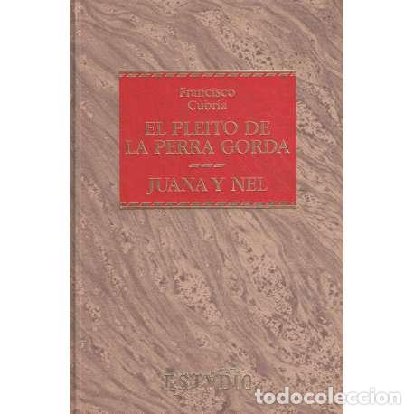 Libros: El pleito de la perra gorda. Juana y Nel - Francisco Cubr&iacute;a - Foto 1