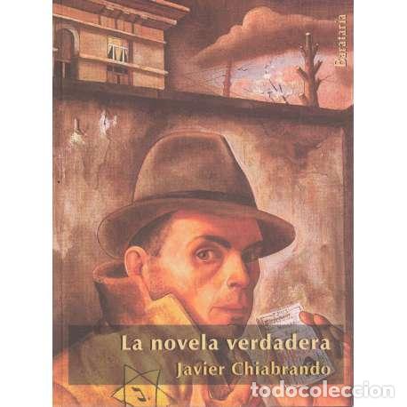 Libros: La novela verdadera - Chiabrando, Javier - Foto 1