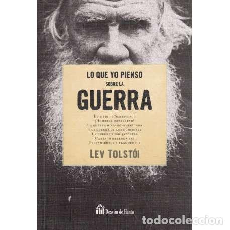 Libros: Lo que yo pienso sobre la guerra - Lev Tolstoi - Foto 1