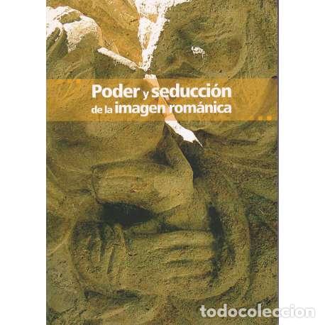 Libros: Poder y seducci&oacute;n de la imagen rom&aacute;nica - VV. AA. - Foto 1