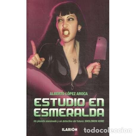 Libros: Estudio en esmeralda - Alberto L&oacute;pez Aroca - Foto 1