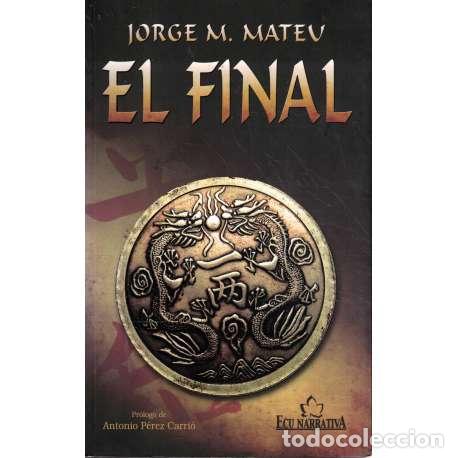 Libros: El final - Mateu Galiano, Jorge Manuel - Foto 1