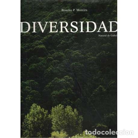 Libri di seconda mano: Diversidade. Natural de Galicia - P&eacute;rez Moreira, Roxelio