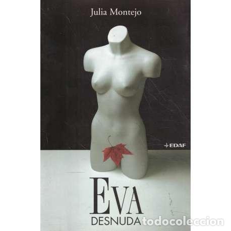 Libros: Eva desnuda - Montejo, Julia - Foto 1