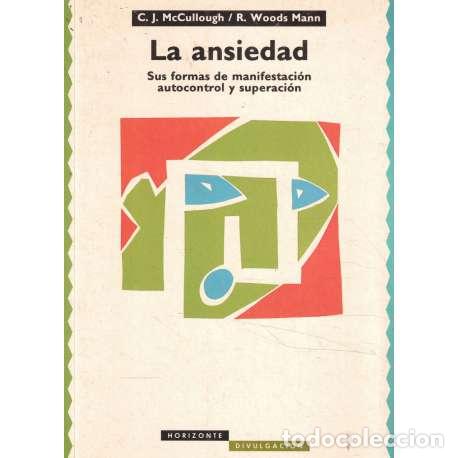 Libros: La ansiedad - Christopher J. McCullough / Ph. D. Robert Woods Man - Foto 1