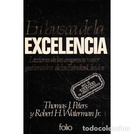 Libros: En busca de la excelencia - Peters, Thomas J - Foto 1