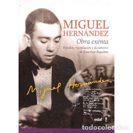 Libros: Miguel Hern&aacute;ndez. Obra exenta - Hern&aacute;ndez, Miguel - Foto 1