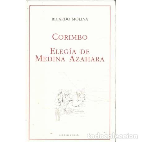 Libros: Corimbo. Eleg&iacute;a de Medina Azahara - Ricardo Molina - Foto 1