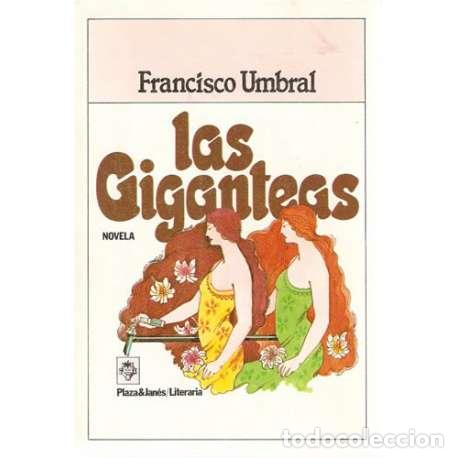 Libros: Las giganteas - Francisco Umbral - Foto 1