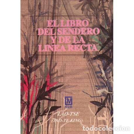 Libros: El libro del sendero y de la l&iacute;nea recta - Lao Tse - Foto 1