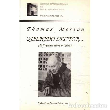 Libros: Querido lector. Reflexiones sobre mi obra - Merton, Thomas - Foto 1