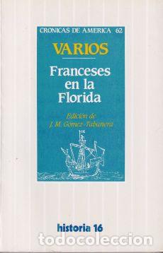Libros: Franceses en la Florida - VV. AA. - Foto 1