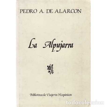 Libros: La Alpujarra - Pedro Antonio de Alarc&oacute;n - Foto 1