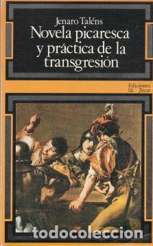 Libros: Novela picaresca y pr&aacute;ctica de la transgresi&oacute;n - Jenaro Tal&eacute;ns - Foto 1