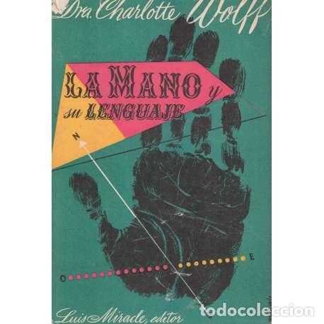 Libros: La mano y su lenguaje - Dra. Charlotte Wolff - Foto 1