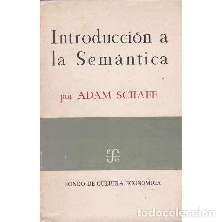 Libros: Introducci&oacute;n a la Sem&aacute;ntica - Adam Schaff - Foto 1