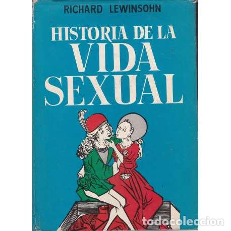 Libros: Historia de la vida sexual - Richard Lewinsohn - Foto 1