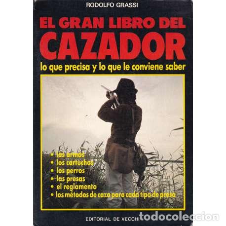 Libros: El gran libro del cazador - Rodolfo Grassi - Foto 1