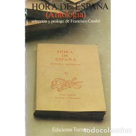 Libros: Hora de Espa&ntilde;a. (Antolog&iacute;a) - VV. AA. - Foto 1