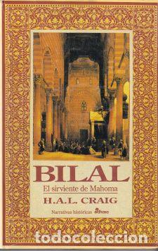 Libros: Bilal. El sirviente de Mahoma. - H. A. L. Craig - Foto 1