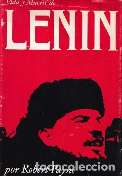 Libros: Vida y muerte de Lenin - Robert Payne - Foto 1